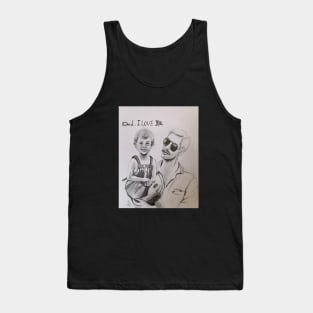 Dad! Love you Tank Top